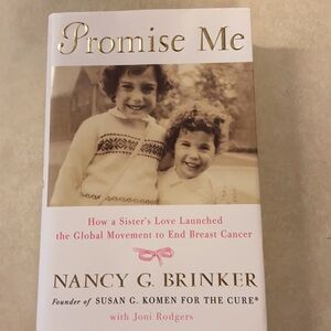 Promise Me by Nancy G. Brinker: Susan G. Komen